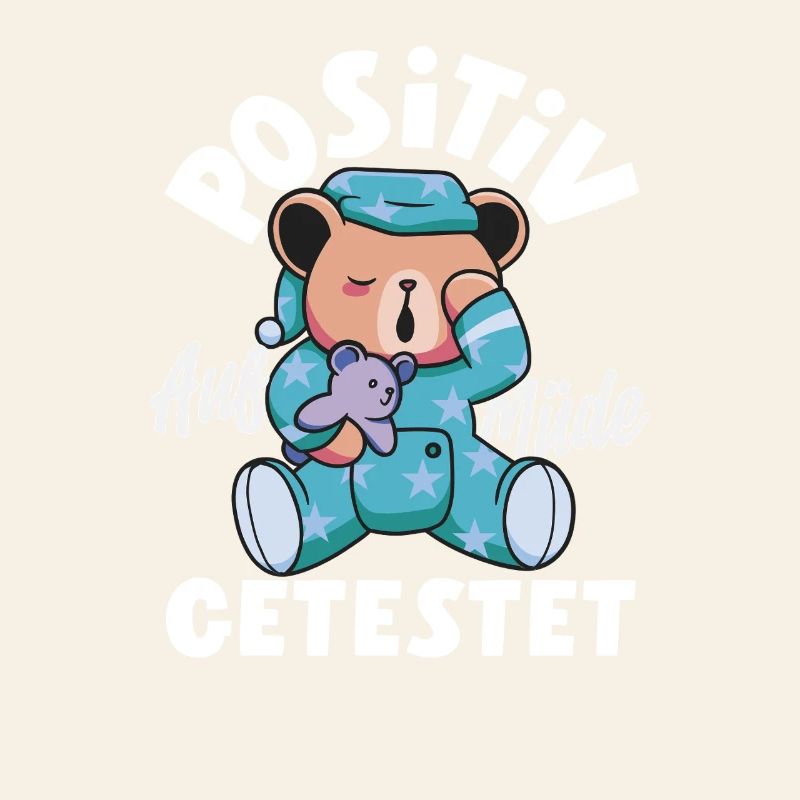 Tested Positive for Tired Bear Humor