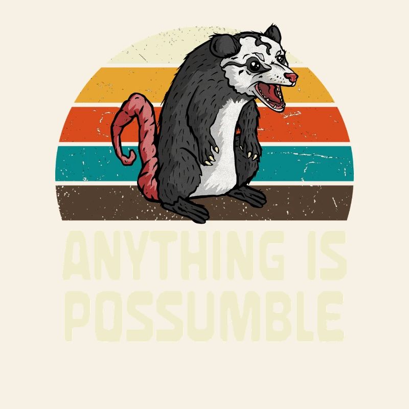 Possum: Anything is possible
