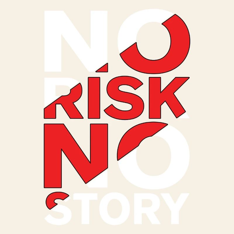 Pas de risque, pas d’histoire