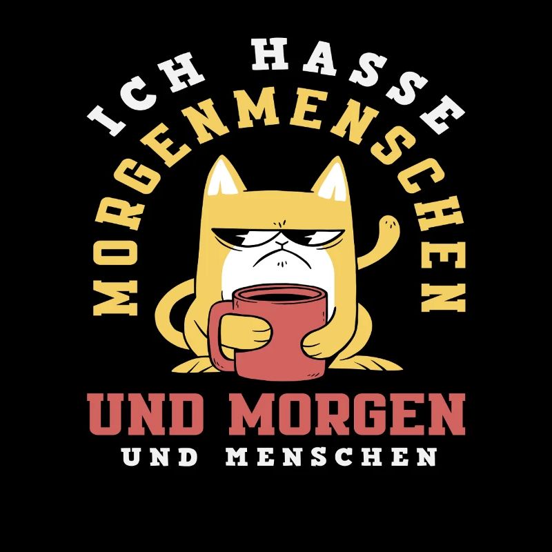 Ich hasse Morgenmenschen Kaffee Katze