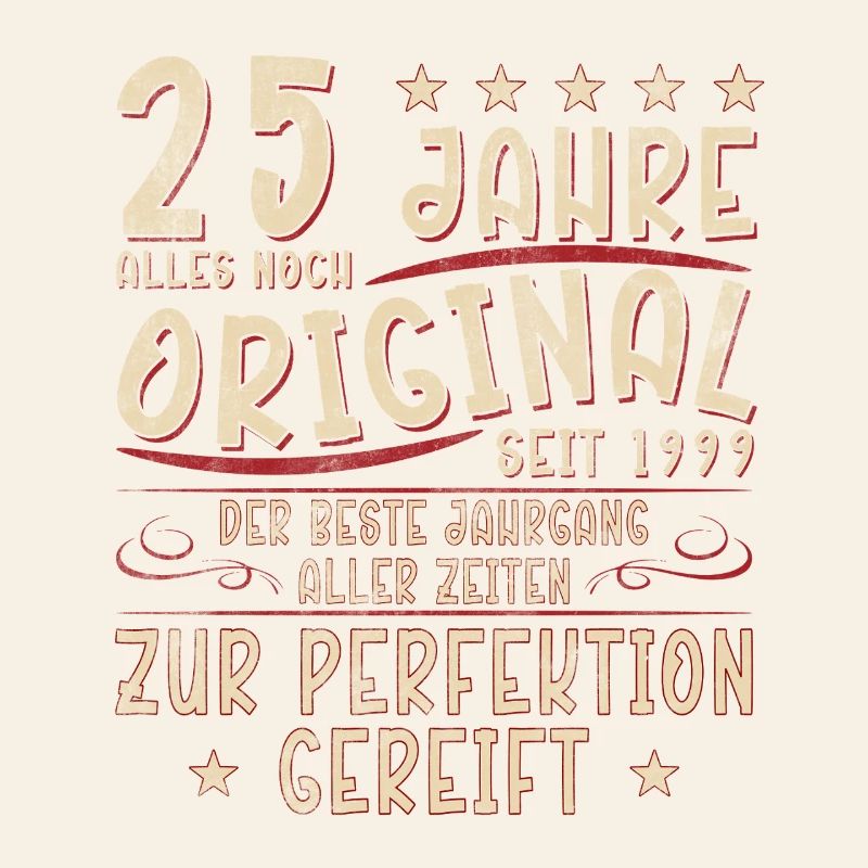 Original 25 years, since 1999