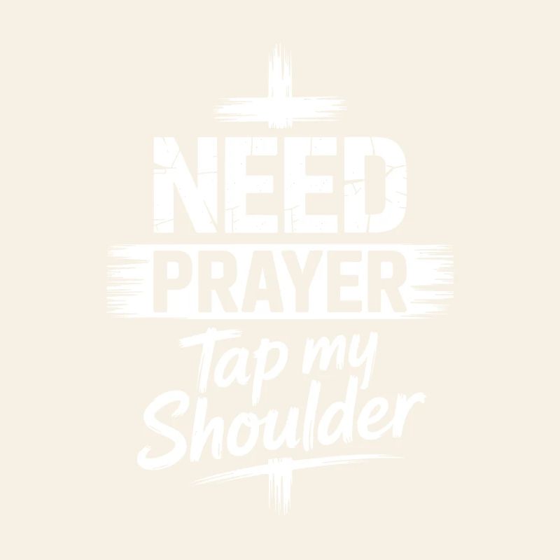Need Prayer Tap My Shoulder