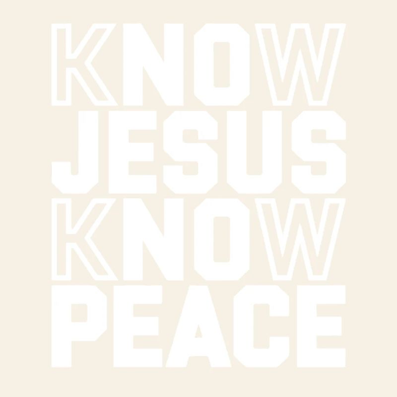 Know Jesus Know Peace