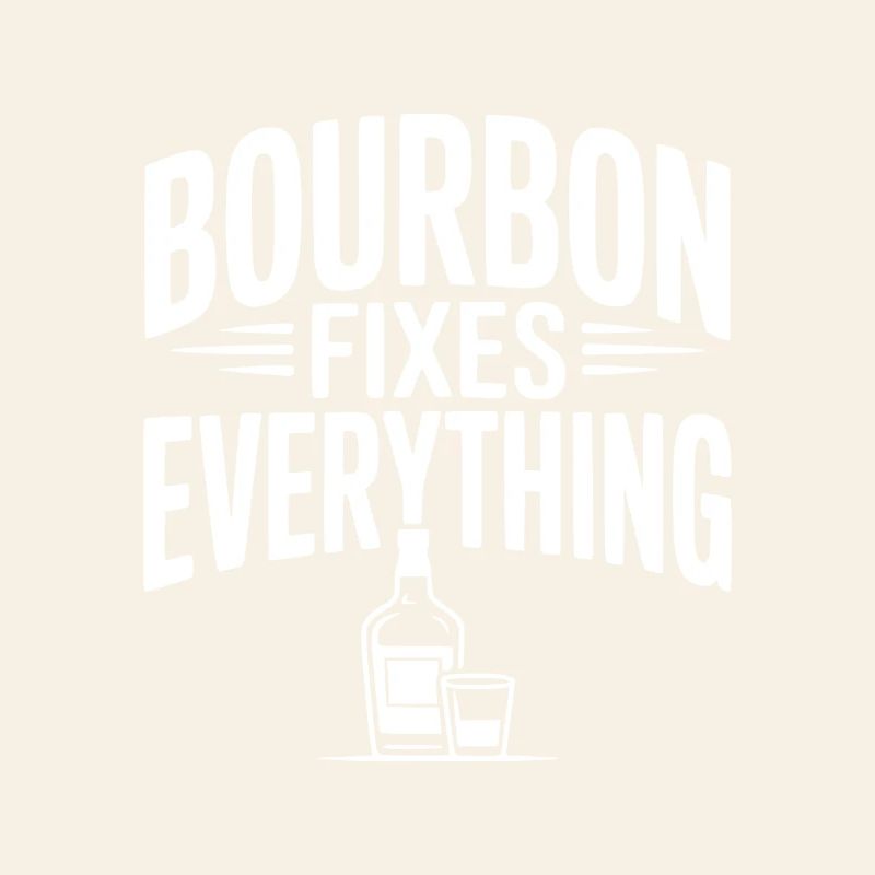 Bourbon Fixes Everything