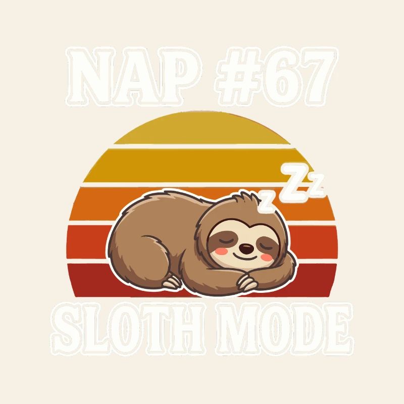 Faultier Nickerchen 67 Meme Slang Sloth Mode