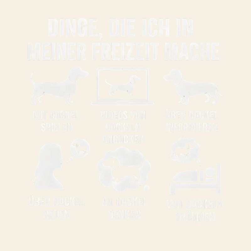 Lustiges Dackel Freizeit Hobby Sprüche