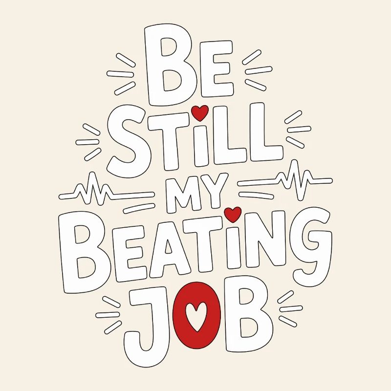 Cardiac Tech Be Still My Beating Job Cath Lab Tech