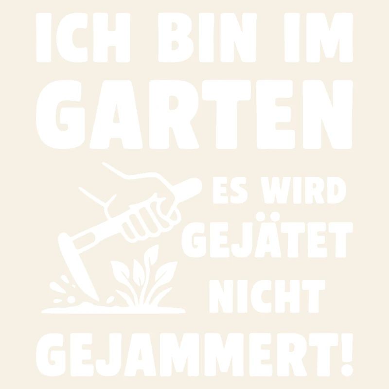 Im Garten wird gejätet statt gejammert