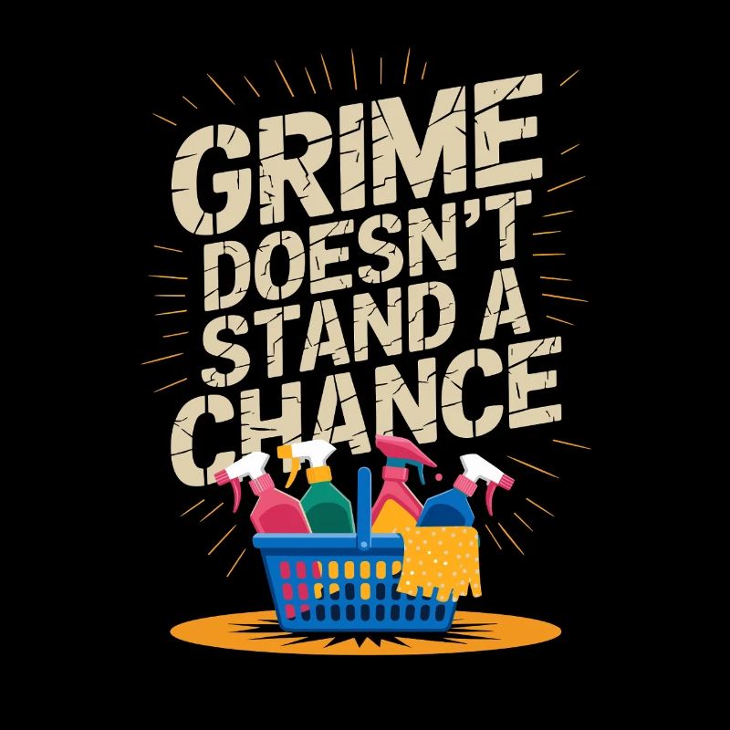  Grime Doesnt Stand A Chance Lustiger Putz Spruch