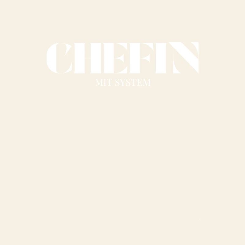 Chefin Spruch Mit System