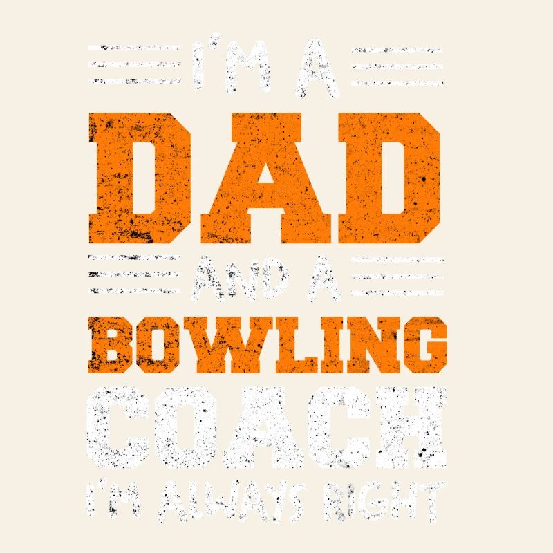Ich bin Dad und Bowling-Coach