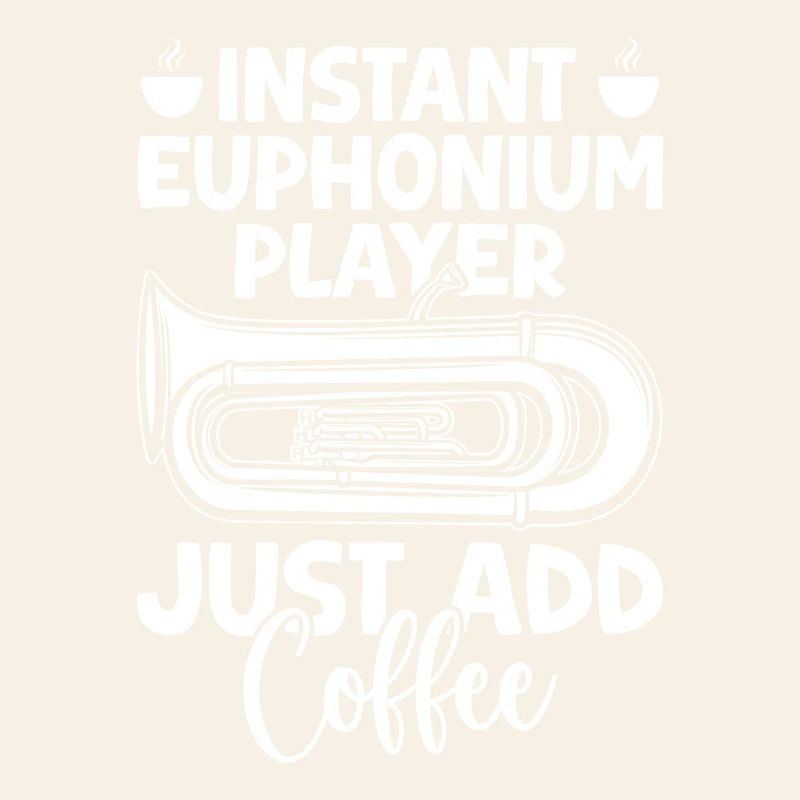 Baritone Player Instant Player Just Add Coffee