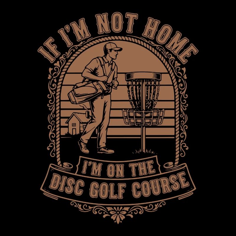Si je ne suis pas à la maison, je suis sur le disc golf