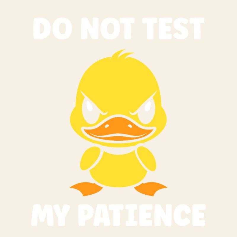 Grumpy Duckling Patience