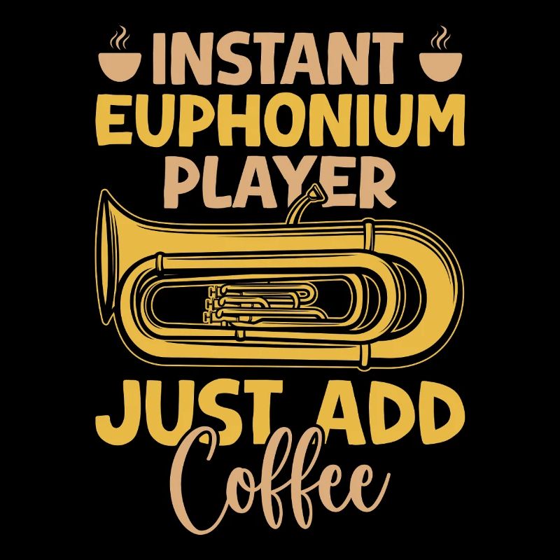 Euphonium Instant Player Just Add Coffee Baritone
