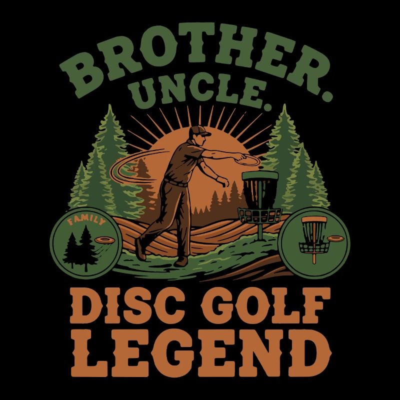 Brother Uncle Disc Golf Legend Scenic