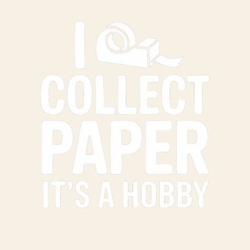 Je collectionne du papier, c’est un hobby
