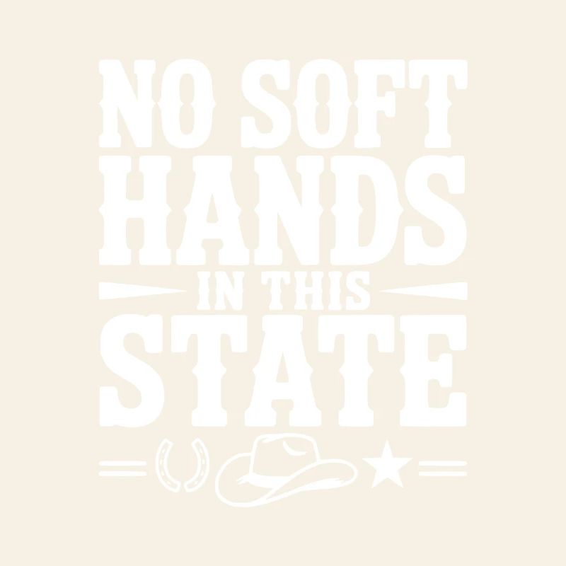 No Soft Hands in this State