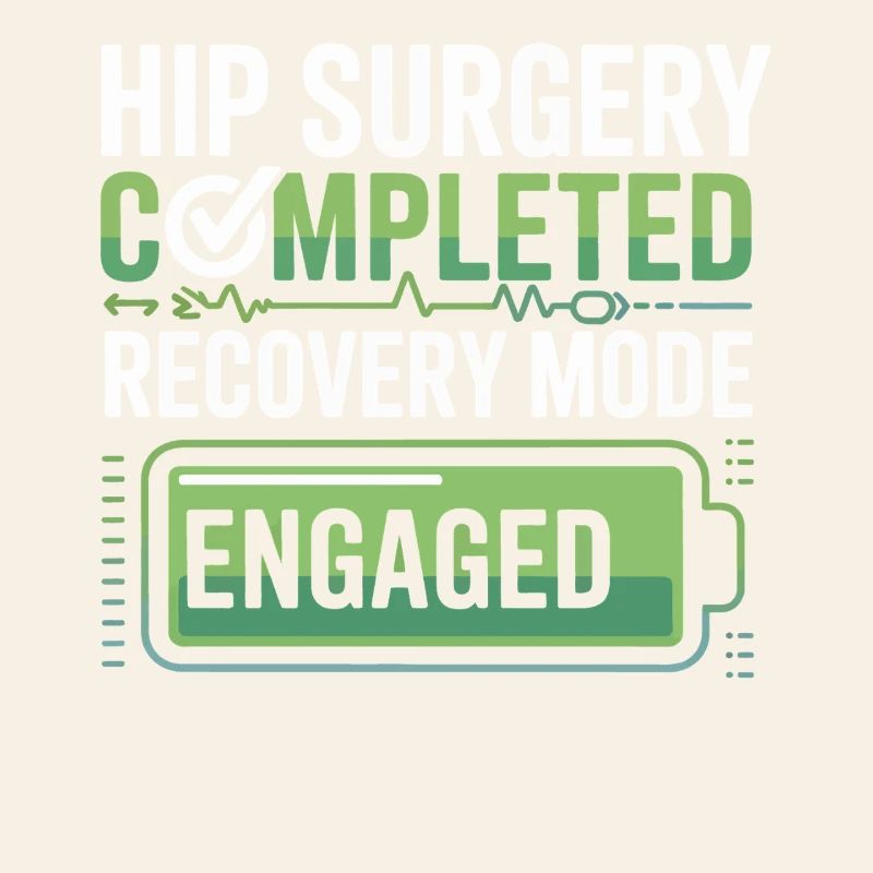 Hip Surgery Recovery Mode Active