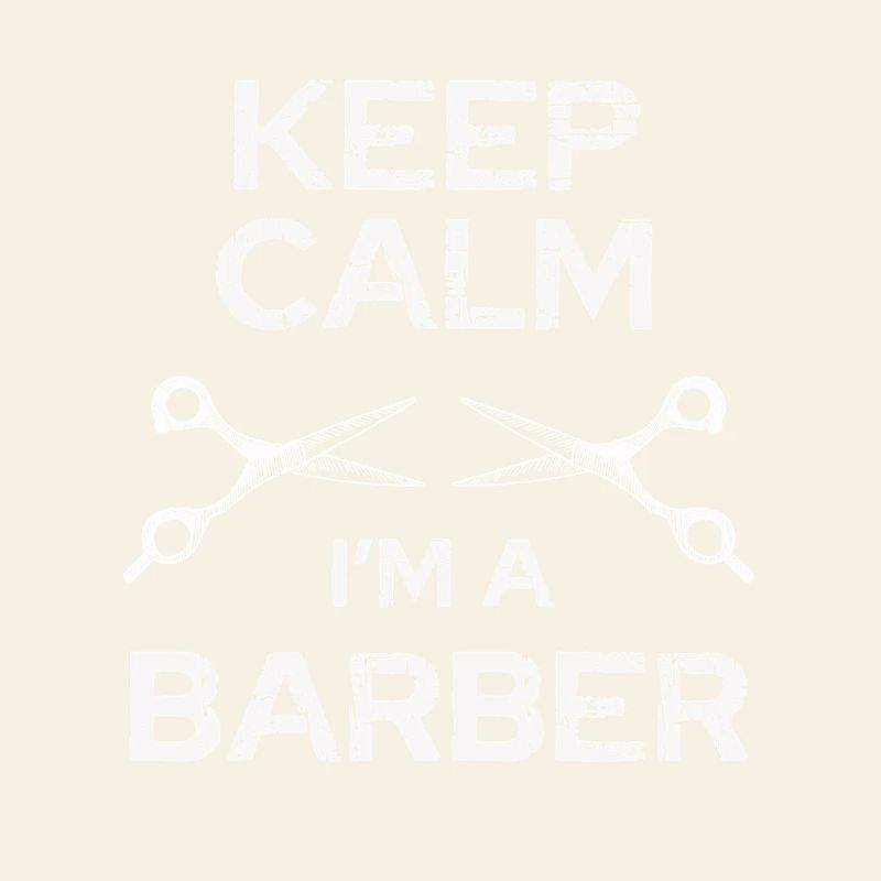 Reste calme Barbier Je suis coiffeur
