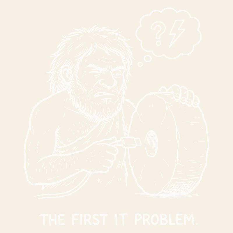 The First IT Problem