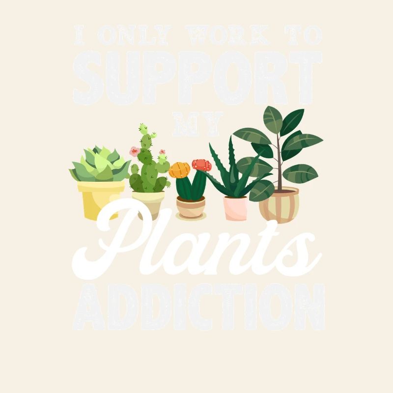 Only working to support my plants