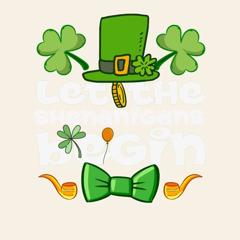 Let The Shenanigans Begin St Patrick’s Day