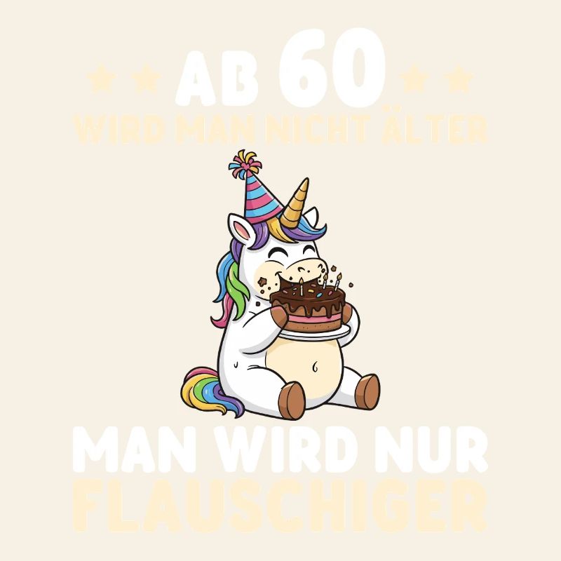 60. Geburtstag Einhorn – Man wird nur flauschiger