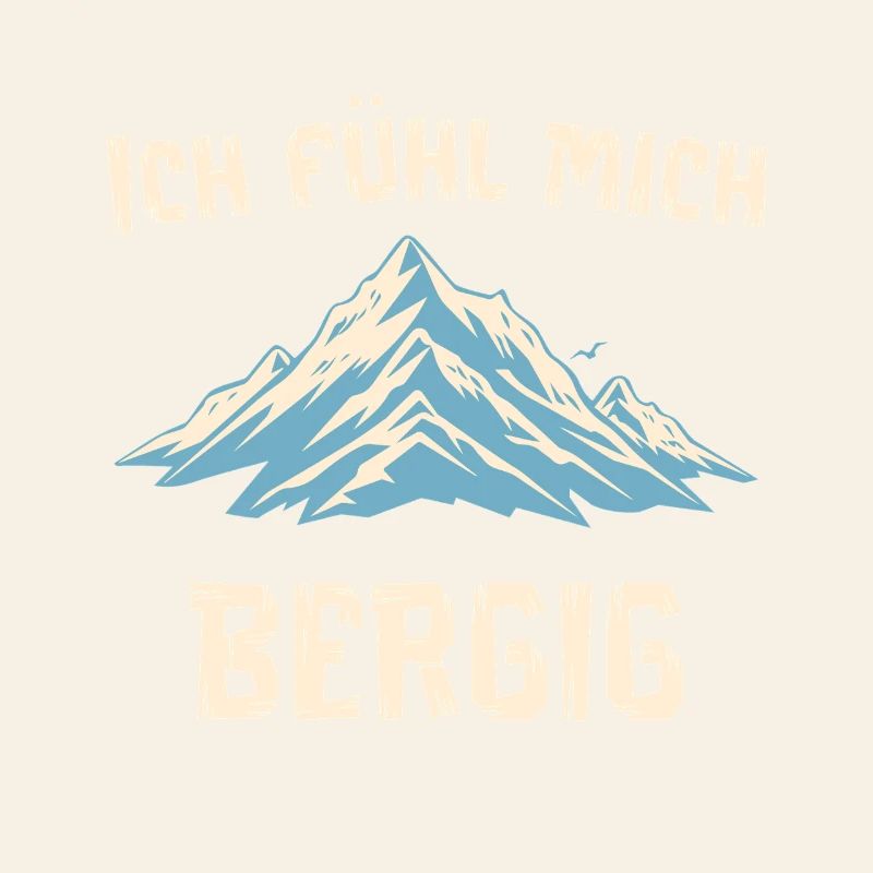I feel mountainous