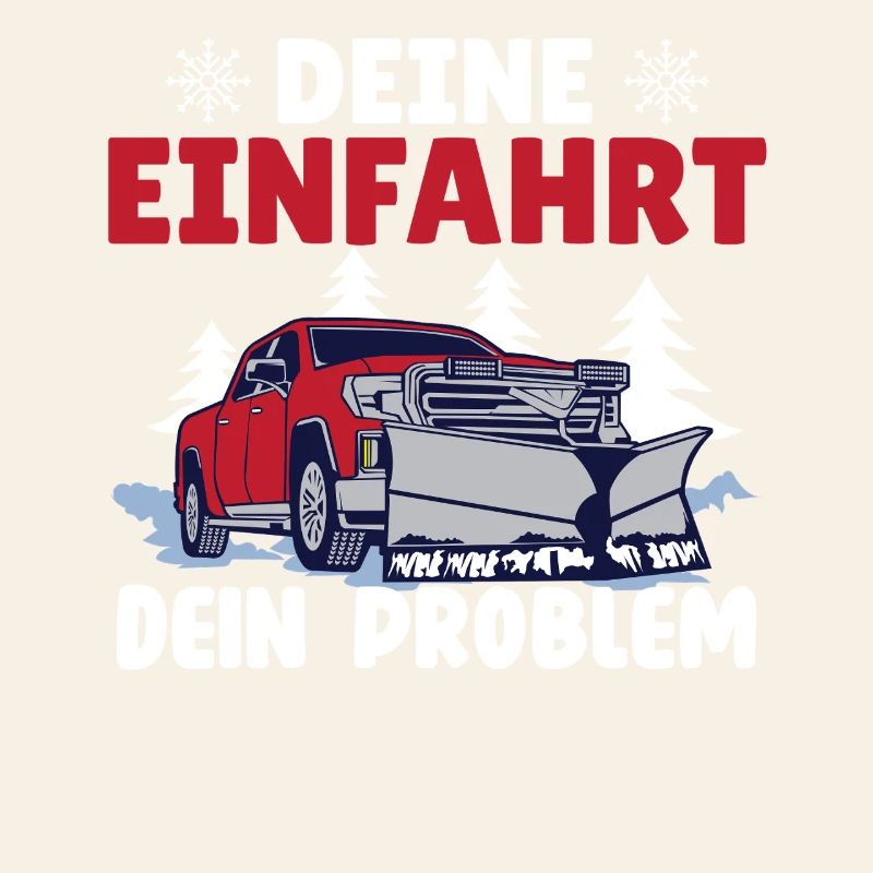 Schneepflugfahrer DEINE EINFAHRT DEIN PROBLEM