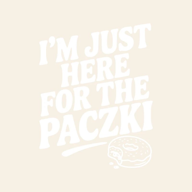 I'm Just Here for the Paczki