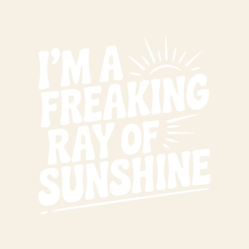 Je suis un vrai rayon de soleil