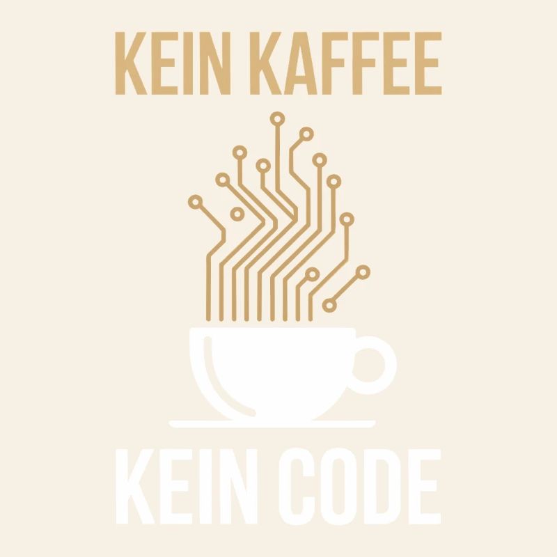 Kein Kaffee Kein Code Programmierer Informatiker