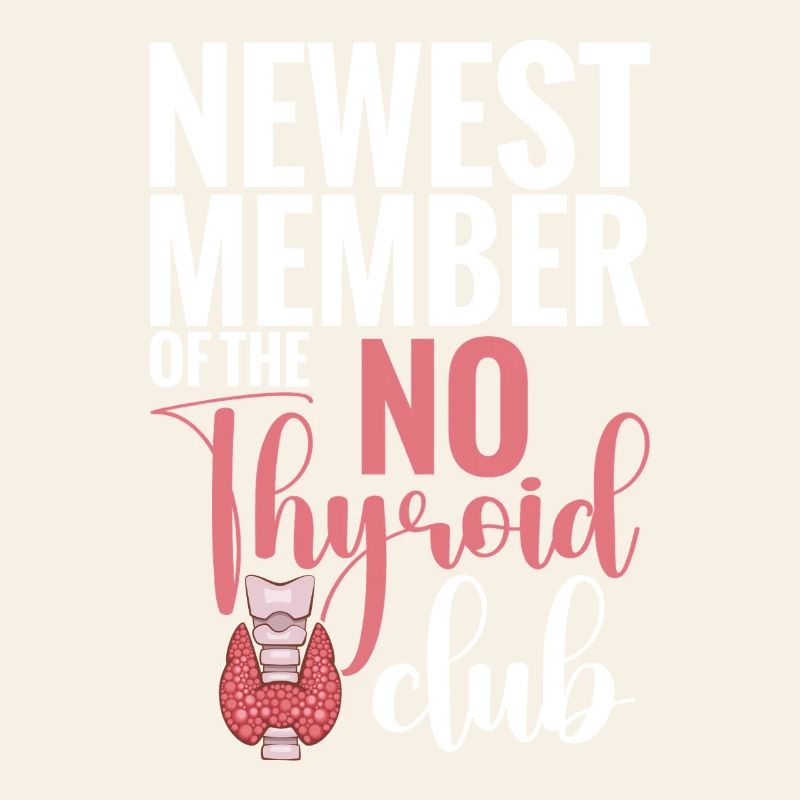 Nouveau membre du No Thyroid Club Post Thyroid