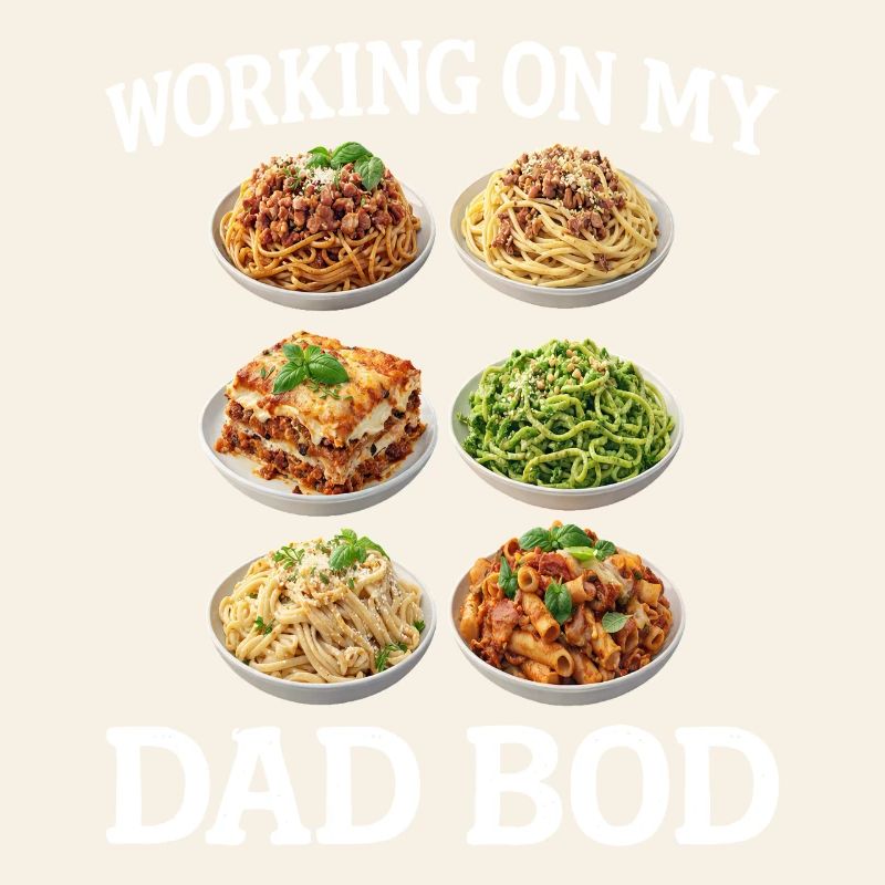 Dad Bod Pasta Fun