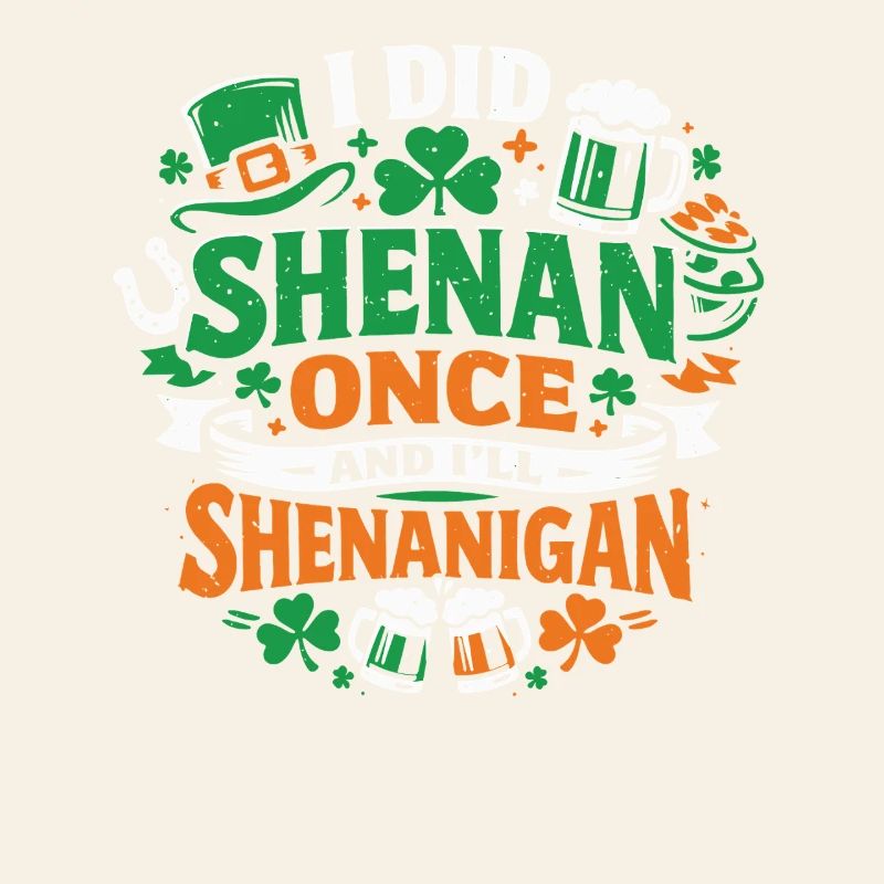 Ready vor Shenanigans | St. Patrick's Day