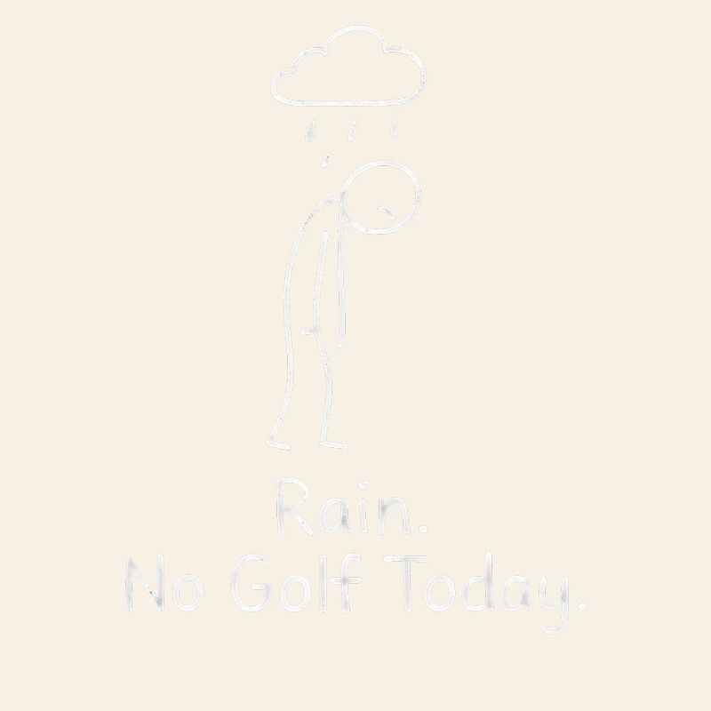 Rain No Golf Today Golfspieler Geschenkidee Golfer