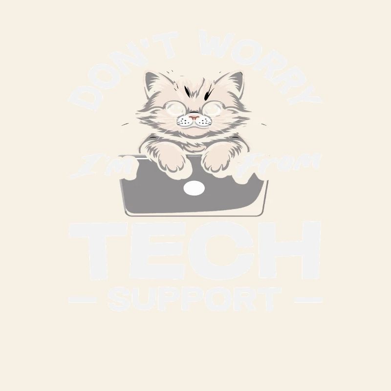 Keine Sorge ich bin vom Tech Support Katze IT