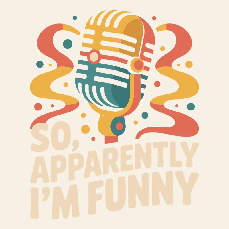 Also, anscheinend bin ich lustig