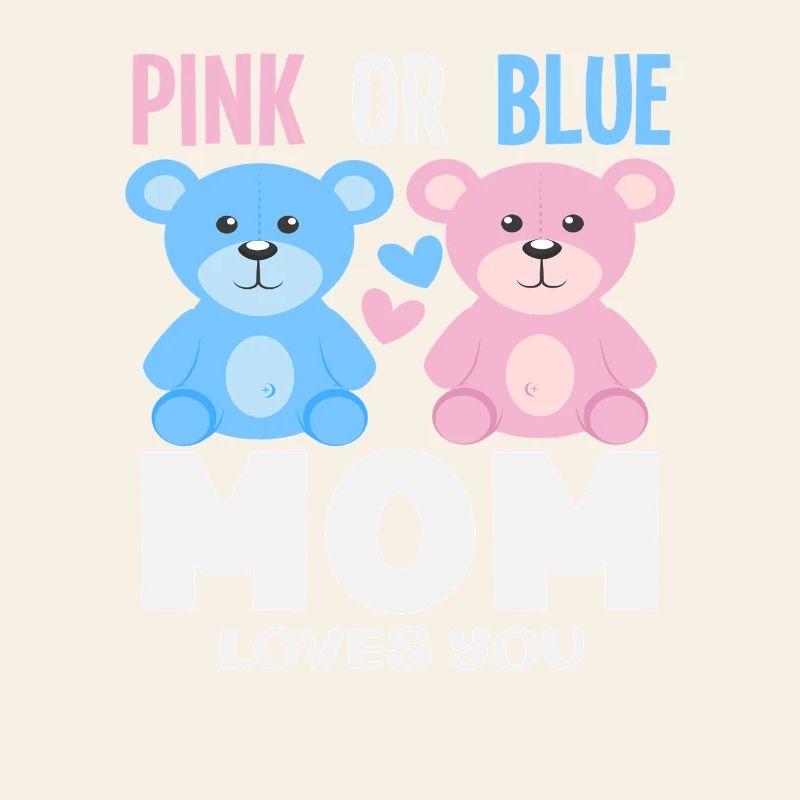 Pink Oder Blau Mama Liebt Dich