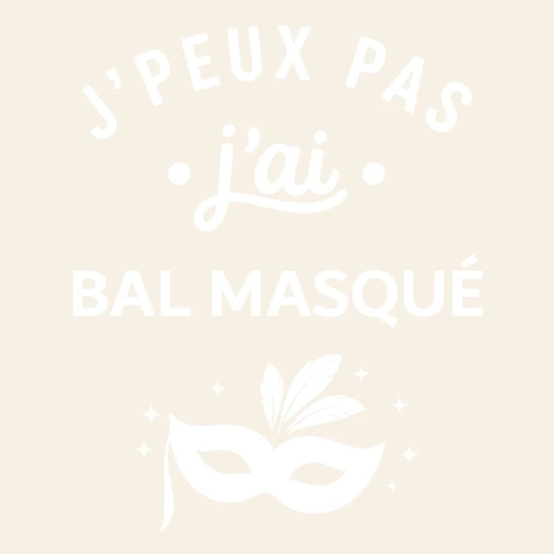 J'peux pas j'ai bal masqué