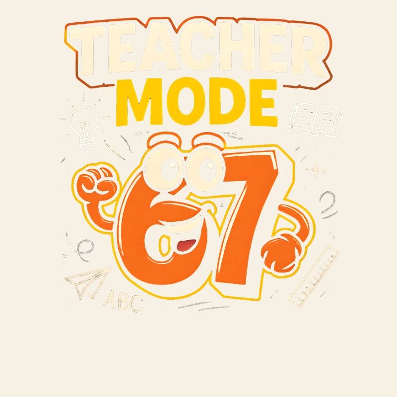 Six Seven 67 Lehrer Mode Schule Humor Lustig Meme