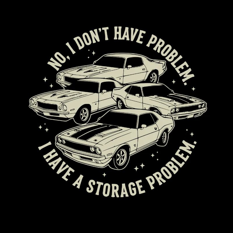 I Don't Have a Car Problem I Have a Storage Problem