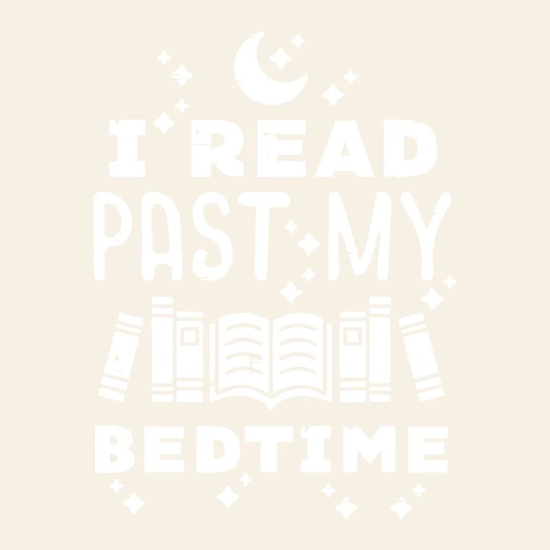I Read Past My Bedtime