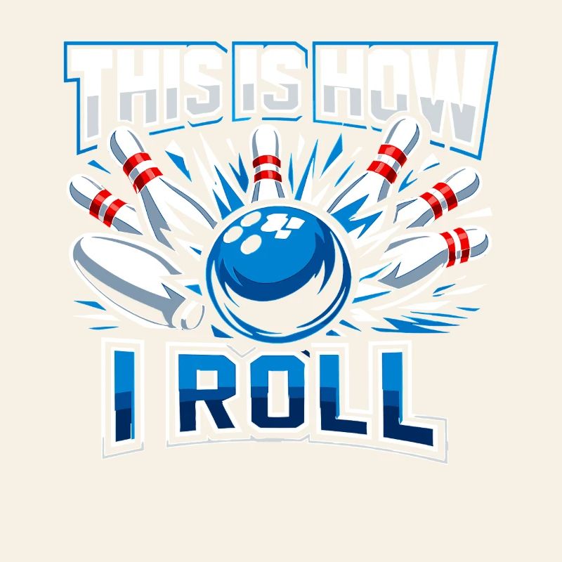 This Is How I Roll