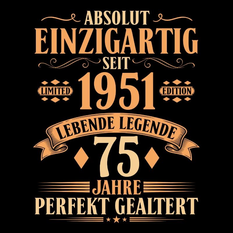 Einzigartig seit 1951 - 75. Geburtstag Vintage