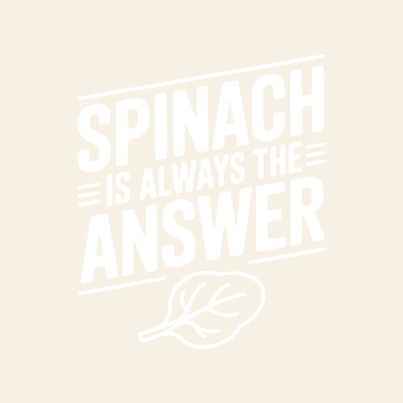 Spinat ist immer die Antwort