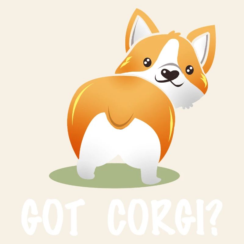 Got Corgi? Frecher Corgi-Po Spruch