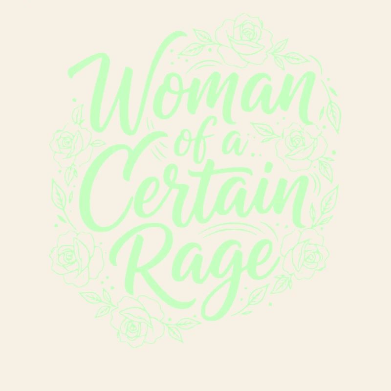 Femme d’une certaine rage Dicton