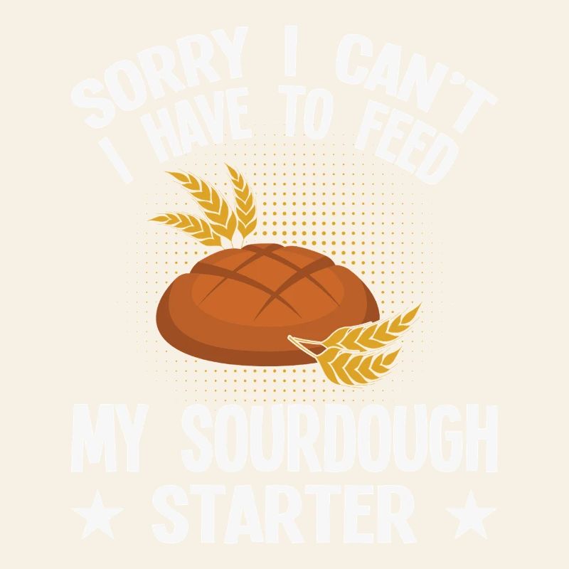Sauerteig Starter Humor